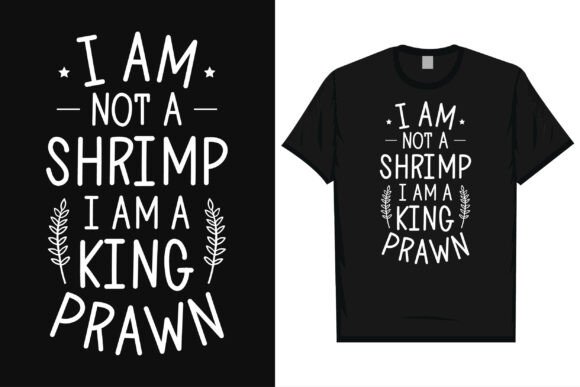 Catching the Perfect Look: Shrimp & Prawn Seafood T-Shirt Designs