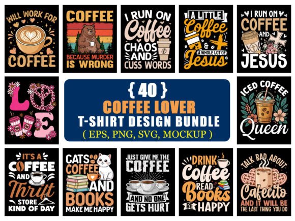 Coffee Lover T-Shirt Design Bundle: 40 Retro & Funny SVGs