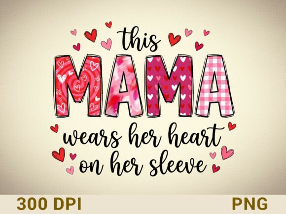 Cute Valentine Mama Sublimation Design: Creative Project Ideas