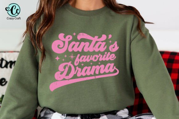 Unwrap the Humor: Santa's Favorite Drama Shirt Design